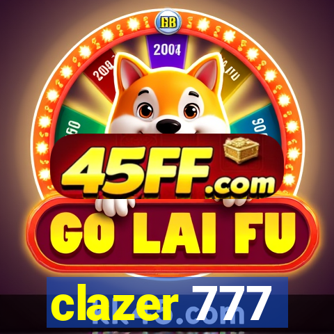 clazer 777
